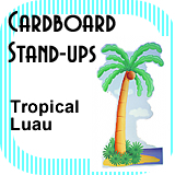 Standees Tropical Luau