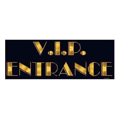 V.I.P. Entrance Sign 8" x 22"