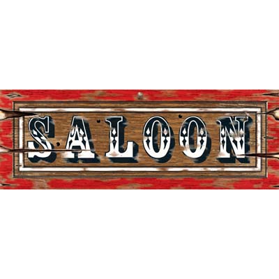 Saloon Sign 8" x 22" Saloon Sign 8" x 22"