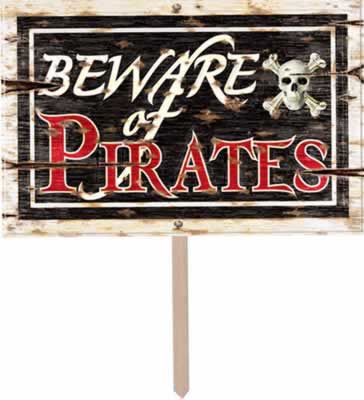 Beware Of Pirates 3-D Art-Form Yard Sign 12" x 18"