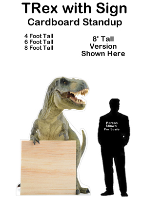 TRex with Sign Cardboard Cutout Standup Prop