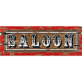 Saloon Sign 8" x 22"
