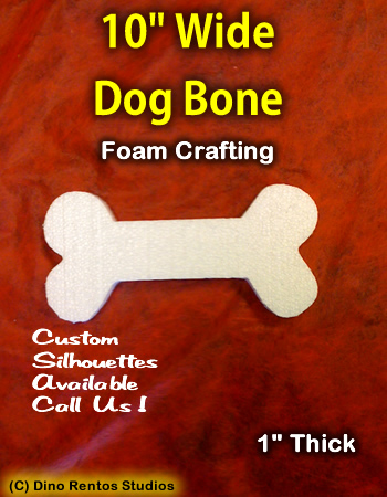 10 Inch Dog Bone Foam Shape Silhouette